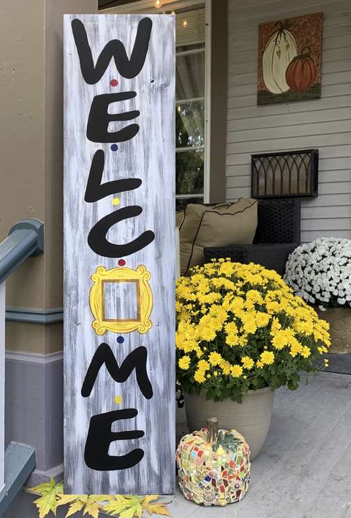 Friends Welcome Porch Leaner